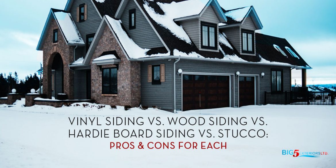 Vinyl vs Wood vs Hardie vs Stucco Pros & Cons Big 5 Exteriors