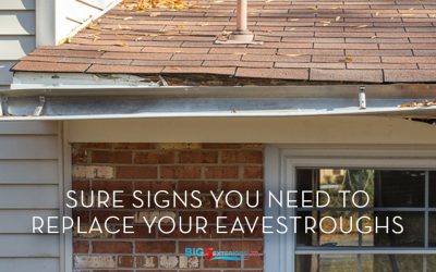 Sure Signs You Need to Replace Your Eavestroughs
