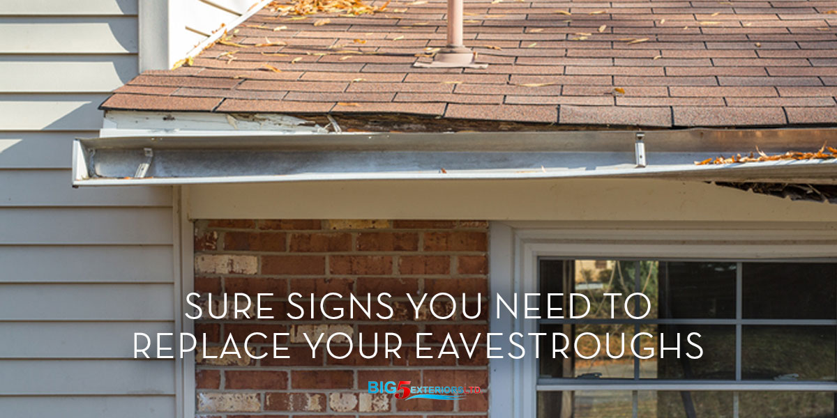 Sure Signs You Need to Replace Your Eavestroughs